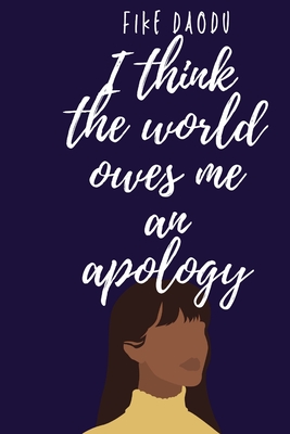 I Think The World Owes Me An Apology Cover Image