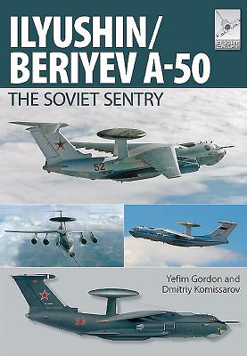 Il'yushin/Beriyev A-50: The 'Soviet Sentry' (FlightCraft #6) Cover Image