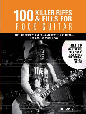 100 Killer Riffs and Fills for Rock Guitar (Music Bibles #11)