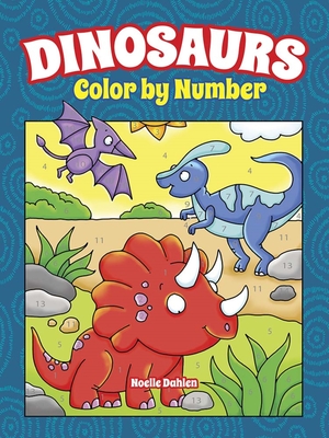 Dinosaurs Color by Number (Dover Coloring Books)