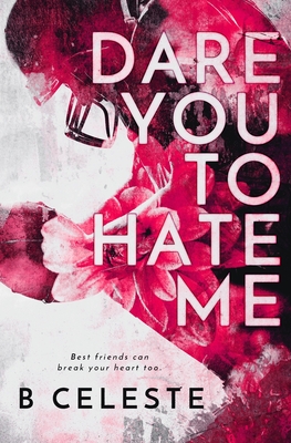 Dare You to Hate Me Cover Image