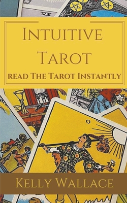 Intuitive Tarot - Learn The Tarot Instantly Cover Image