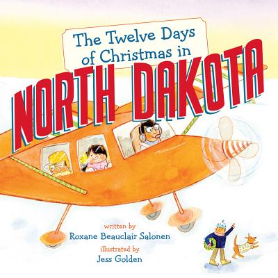Cover for The Twelve Days of Christmas in North Dakota (Twelve Days of Christmas in America)