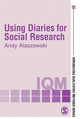 Using Diaries for Social Research (Introducing Qualitative Methods)