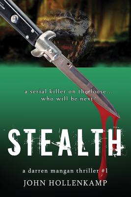 Stealth (Darren Mangan Thriller #1) By John Hollenkamp Cover Image