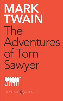 The Adventures Of Tom Sawyer