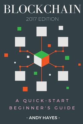 Blockchain: A Quick-Start Beginner's Guide Cover Image