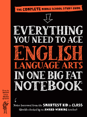 Everything You Need to Ace English Language Arts in One Big Fat Notebook: The Complete Middle School Study Guide (Big Fat Notebooks) By Workman Publishing, Editors of Brain Quest (From an idea by), Jen Haberling (Guest editor) Cover Image