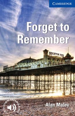 Cover for Forget to Remember Level 5 Upper Intermediate (Cambridge English Readers)