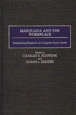 Marijuana and the Workplace: Interpreting Research on Complex Social Issues Cover Image