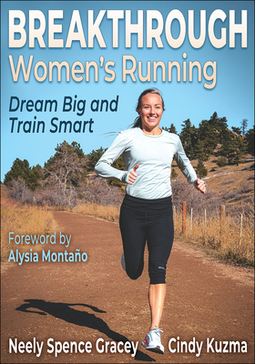 Breakthrough Women's Running: Dream Big and Train Smart Cover Image