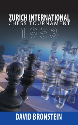 Zurich International Chess Tournament, 1953 By David Bronstein Cover Image