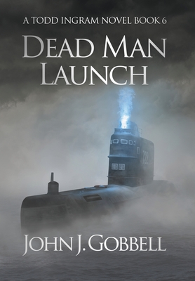 Dead Man Launch (Todd Ingram #6)