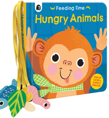 Hungry Animals (Feeding Time) (Board book) | Books and Crannies