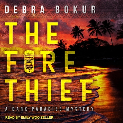 The Fire Thief By Debra Bokur, Emily Woo Zeller (Read by) Cover Image