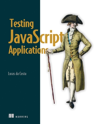 Testing JavaScript Applications (Paperback) | Chaucer's Books