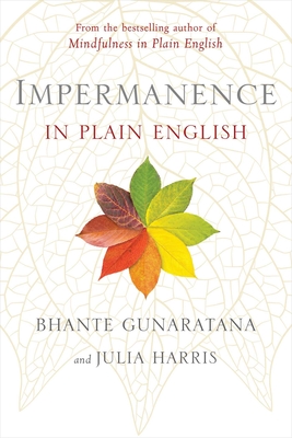Impermanence in Plain English By Bhante Henepola Gunaratana, Julia Harris Cover Image
