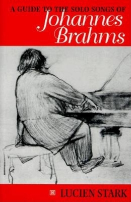 Guide to the Solo Songs of Johannes Brahms