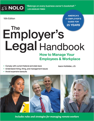 The Employer's Legal Handbook: How to Manage Your Employees & Workplace By Aaron Hotfelder Cover Image