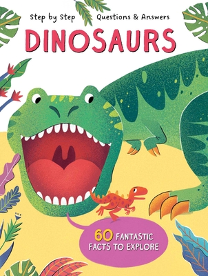 Step by Step Q&A Dinosaurs By Little Genius Books Cover Image