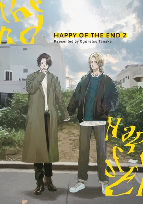 Happy of the End, Vol 2 By Ogeretsu Tanaka Cover Image