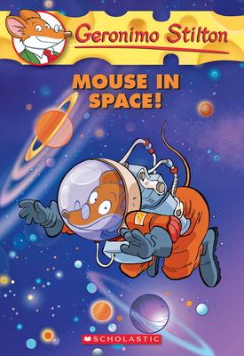 Mouse in Space! (Geronimo Stilton #52) (Paperback)