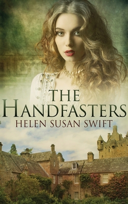The Handfasters: Large Print Hardcover Edition By Helen Susan Swift Cover Image