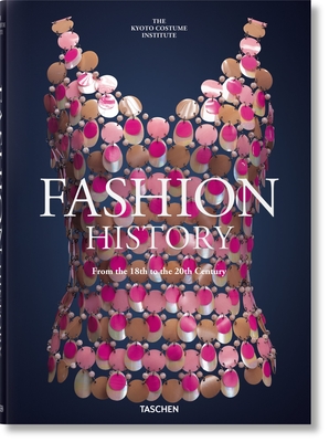 Fashion History from the 18th to the 20th Century By Kyoto Costume Institute (Kci) Cover Image