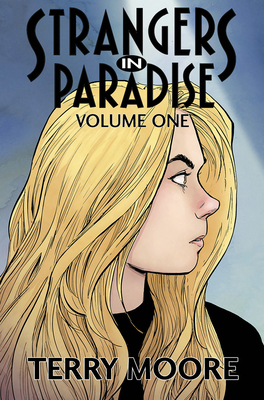 Strangers in Paradise Volume One By Terry Moore, Terry Moore (Artist) Cover Image