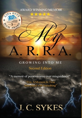 My A.R.R.A: growing into me By Jc Sykes Cover Image