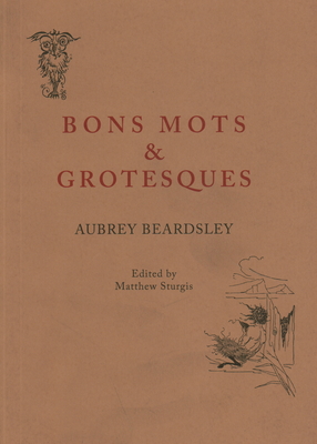 Bons Mots and Grotesques