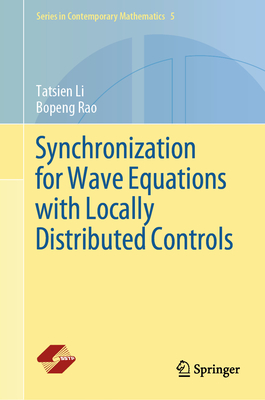 Synchronization for Wave Equations with Locally Distributed Controls (Contemporary Mathematics #5)