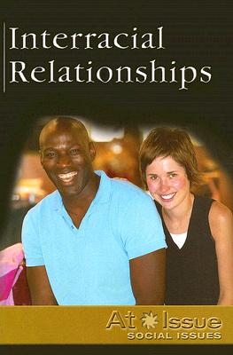 Interracial Relationships (At Issue) Cover Image
