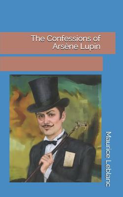 The Confessions of Ars ène Lupin