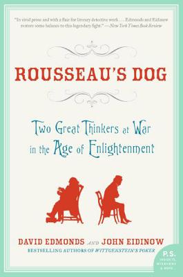 Rousseau's Dog: Two Great Thinkers at War in the Age of Enlightenment Cover Image