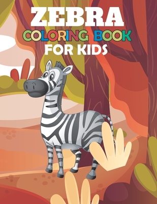 zebra coloring book for kids: Coloring kids zebra Book Relieving