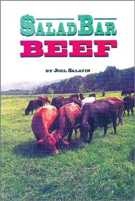 Salad Bar Beef By Joel Salatin Cover Image