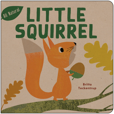 Little Squirrel By Britta Teckentrup Cover Image