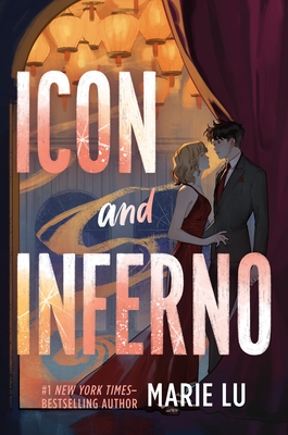 Icon and Inferno (A Stars and Smoke Novel #2) By Marie Lu Cover Image