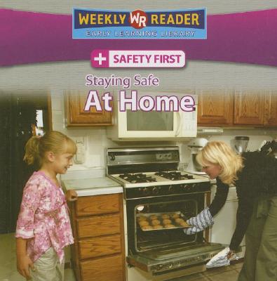 Staying Safe at Home (Safety First) Cover Image