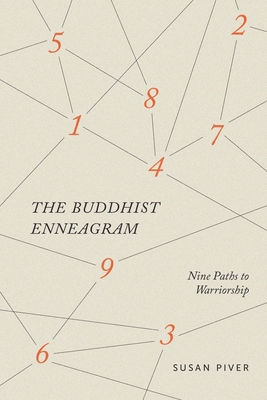 The Buddhist Enneagram: Nine Paths to Warriorship By Susan Piver Cover Image