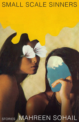 Small Scale Sinners: Stories By Mahreen Sohail Cover Image