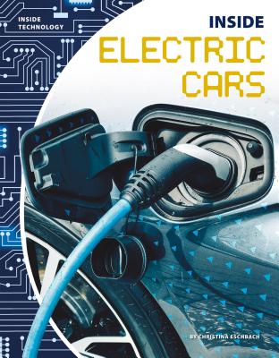 Inside Electric Cars (Inside Technology) By Christina Eschbach Cover Image