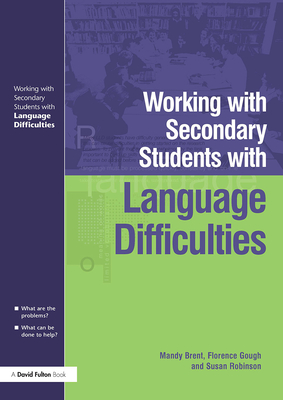 Cover for Working with Secondary Students Who Have Language Difficulties
