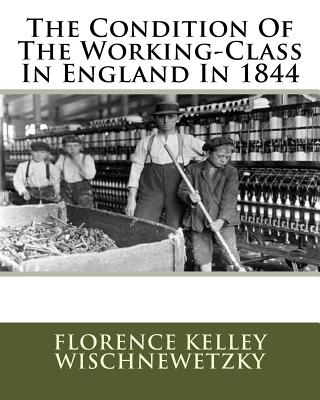 The Condition Of The Working-Class In England In 1844 Cover Image