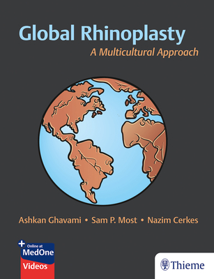Global Rhinoplasty: A Multicultural Approach By Ashkan Ghavami, Sam Most, Nazim Cerkes Cover Image