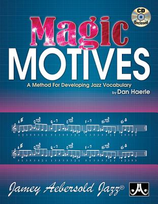 Magic Motives: A Method for Developing Jazz Vocabulary, Book & Online Audio Cover Image