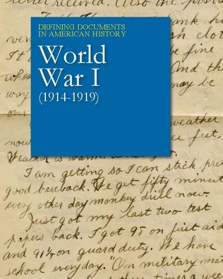 Defining Documents in American History: World War I (1914-1919): Print Purchase Includes Free Online Access Cover Image