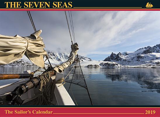 The Seven Seas Calendar 2019: The Sailor's Calendar