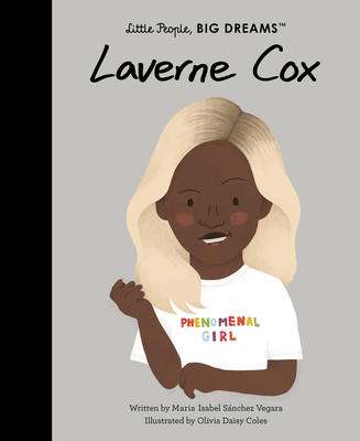 Laverne Cox (Little People, BIG DREAMS) (Hardcover)